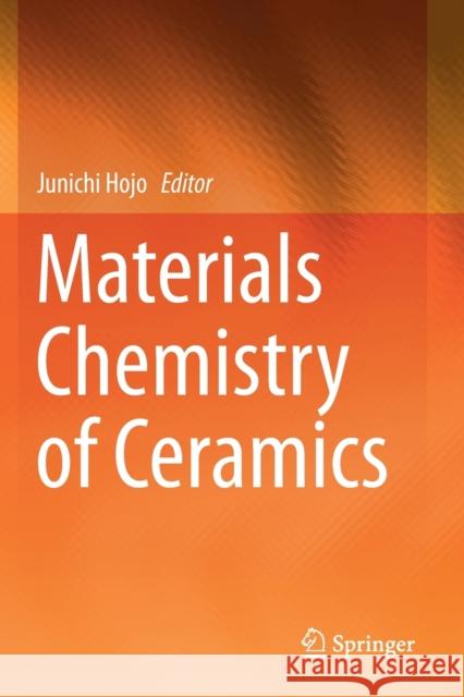 Materials Chemistry of Ceramics Junichi Hojo 9789811399374 Springer