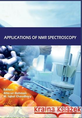 Applications of NMR Spectroscopy Volume 8 M. Iqbal Choudhary Atta U 9789811433849
