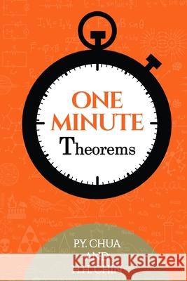 One Minute Theorems H. H. Chin P. Y. Chua 9789811445514 In a Nutshell