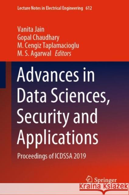 Advances in Data Sciences, Security and Applications: Proceedings of Icdssa 2019 Jain, Vanita 9789811503719