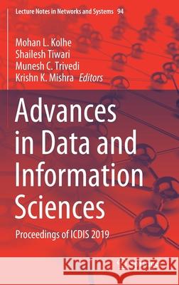 Advances in Data and Information Sciences: Proceedings of Icdis 2019 Kolhe, Mohan L. 9789811506932