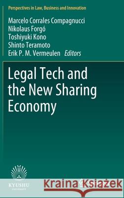 Legal Tech and the New Sharing Economy Marcelo Corrale Nikolaus Forgo Toshiyuki Kono 9789811513497 Springer