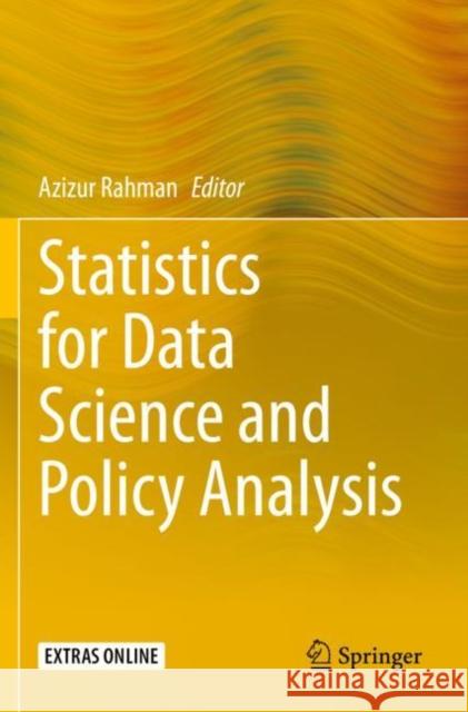 Statistics for Data Science and Policy Analysis Azizur Rahman 9789811517372