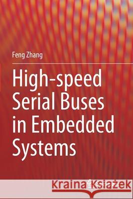 High-Speed Serial Buses in Embedded Systems Feng Zhang 9789811518706 Springer