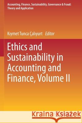 Ethics and Sustainability in Accounting and Finance, Volume II  9789811519307 Springer Singapore