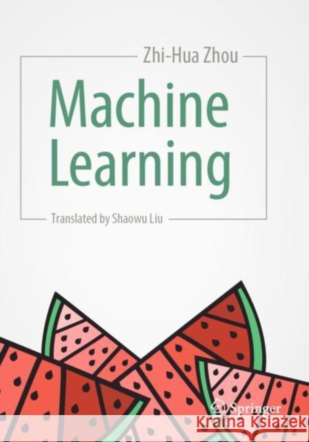 Machine Learning Zhi-Hua Zhou 9789811519697