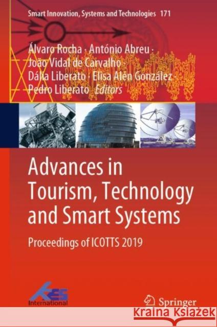 Advances in Tourism, Technology and Smart Systems: Proceedings of Icotts 2019 Rocha, Álvaro 9789811520235