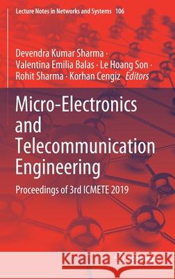 Micro-Electronics and Telecommunication Engineering: Proceedings of 3rd Icmete 2019 Sharma, Devendra Kumar 9789811523281