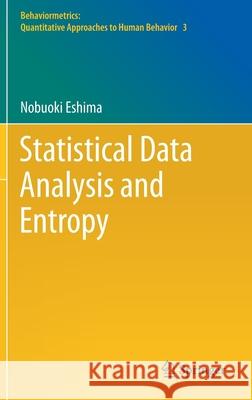 Statistical Data Analysis and Entropy Nobuoki Eshima 9789811525513 Springer