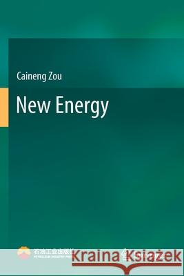 New Energy Caineng Zou 9789811527302 Springer