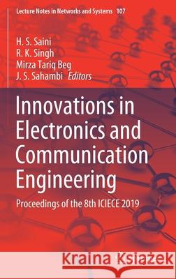 Innovations in Electronics and Communication Engineering: Proceedings of the 8th Iciece 2019 Saini, H. S. 9789811531712 Springer