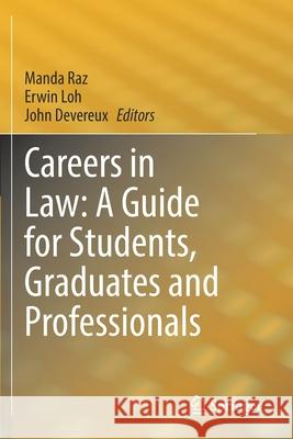 Careers in Law: A Guide for Students, Graduates and Professionals  9789811536298 Springer Singapore