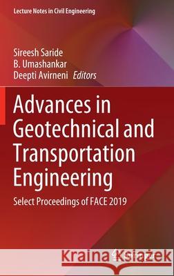 Advances in Geotechnical and Transportation Engineering: Select Proceedings of Face 2019 Saride, Sireesh 9789811536618 Springer