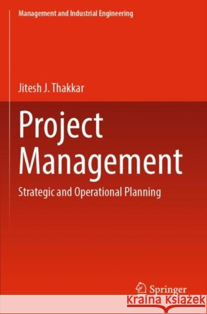 Project Management Jitesh J. Thakkar 9789811536977