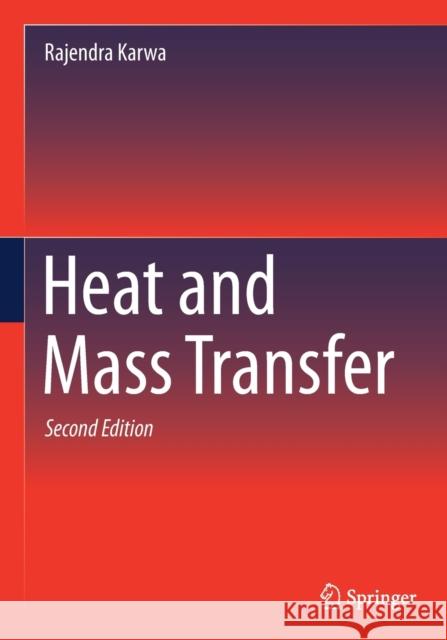 Heat and Mass Transfer Rajendra Karwa 9789811539909 Springer