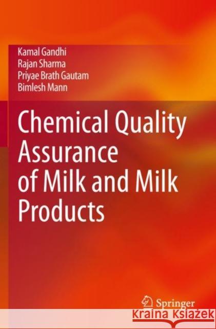 Chemical Quality Assurance of Milk and Milk Products Kamal Gandhi Rajan Sharma Priyae Brath Gautam 9789811541698 Springer