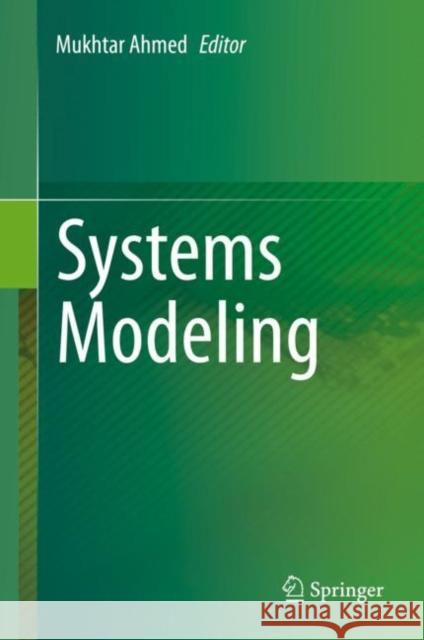 Systems Modeling Mukhtar Ahmed 9789811547270