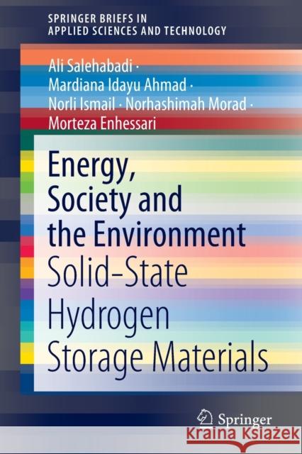 Energy, Society and the Environment: Solid-State Hydrogen Storage Materials Salehabadi, Ali 9789811549052 Springer
