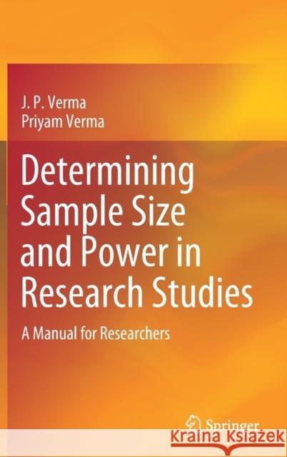 Determining Sample Size and Power in Research Studies: A Manual for Researchers Verma, J. P. 9789811552038 Springer