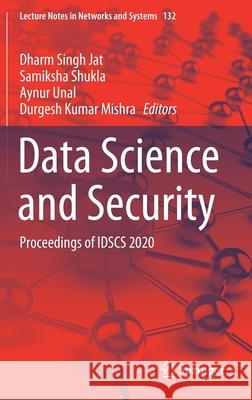 Data Science and Security: Proceedings of Idscs 2020 Jat, Dharm Singh 9789811553080