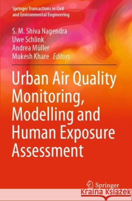Urban Air Quality Monitoring, Modelling and Human Exposure Assessment  9789811555138 Springer Singapore
