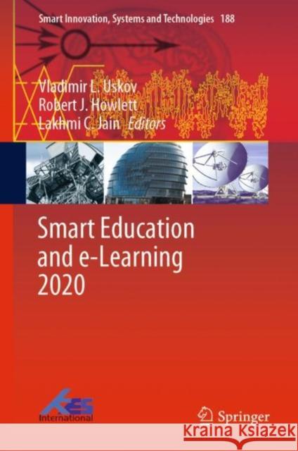 Smart Education and E-Learning 2020 Uskov, Vladimir L. 9789811555831