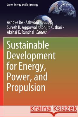 Sustainable Development for Energy, Power, and Propulsion  9789811556692 Springer Singapore