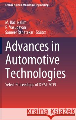 Advances in Automotive Technologies: Select Proceedings of Icpat 2019 Nalim, M. Razi 9789811559464 Springer
