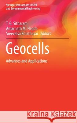 Geocells: Advances and Applications Sitharam, T. G. 9789811560941 Springer