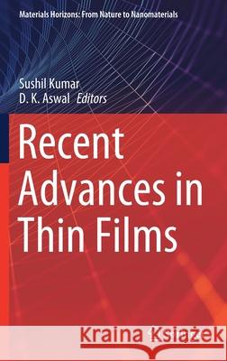 Recent Advances in Thin Films Sushil Kumar D. K. Aswal 9789811561153 Springer