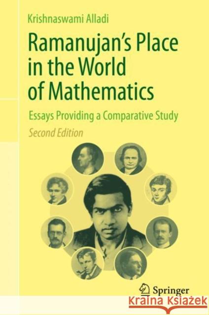 Ramanujan's Place in the World of Mathematics: Essays Providing a Comparative Study Alladi, Krishnaswami 9789811562402