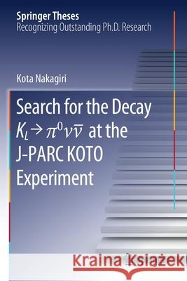Search for the Decay K_l → π^0NuBar at the J-Parc Koto Experiment Nakagiri, Kota 9789811564246 Springer Singapore