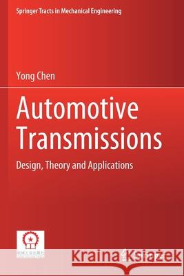 Automotive Transmissions: Design, Theory and Applications Yong Chen 9789811567056