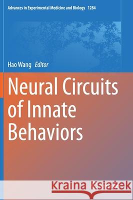 Neural Circuits of Innate Behaviors Hao Wang 9789811570858 Springer
