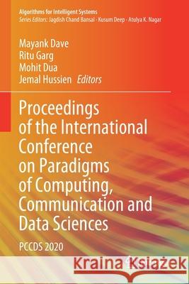 Proceedings of the International Conference on Paradigms of Computing, Communication and Data Sciences: Pccds 2020 Dave, Mayank 9789811575358