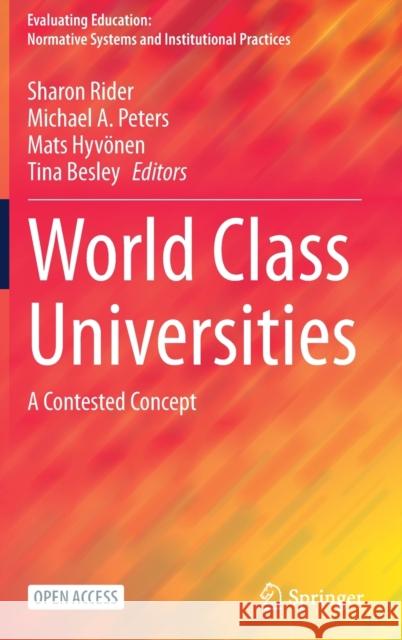 World Class Universities: A Contested Concept Rider, Sharon 9789811575976