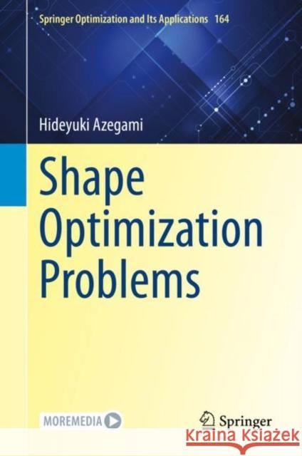 Shape Optimization Problems Hideyuki Azegami 9789811576171 Springer