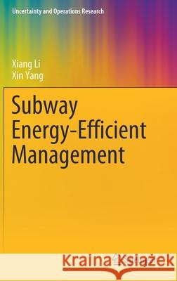 Subway Energy-Efficient Management Xiang Li Xin Yang 9789811577840 Springer