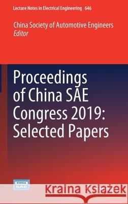 Proceedings of China Sae Congress 2019: Selected Papers China Society of Automotive Engineers 9789811579448