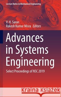 Advances in Systems Engineering: Select Proceedings of Nsc 2019 V. Huzur Saran Rakesh Kumar Misra 9789811580246