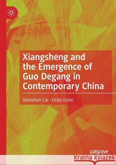 Xiangsheng and the Emergence of Guo Degang in Contemporary China Emily Dunn 9789811581182