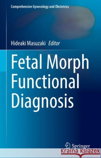 Fetal Morph Functional Diagnosis  9789811581700 Springer