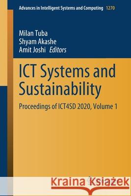 Ict Systems and Sustainability: Proceedings of Ict4sd 2020, Volume 1 Milan Tuba Shyam Akashe Amit Joshi 9789811582882