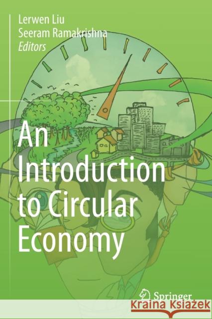 An Introduction to Circular Economy  9789811585128 Springer Singapore