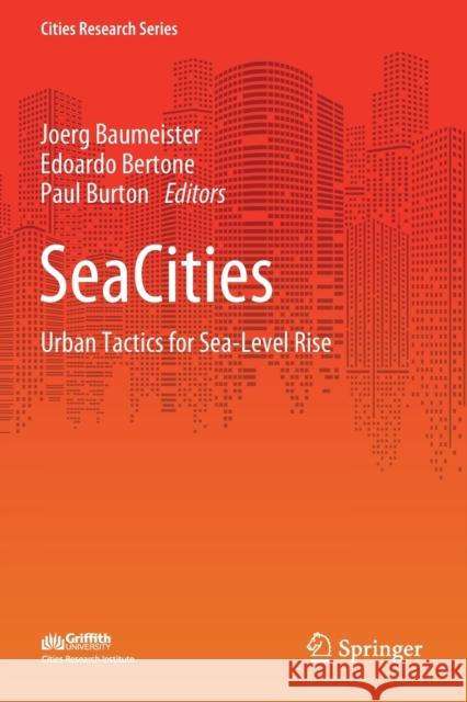 Seacities: Urban Tactics for Sea-Level Rise Baumeister, Joerg 9789811587504