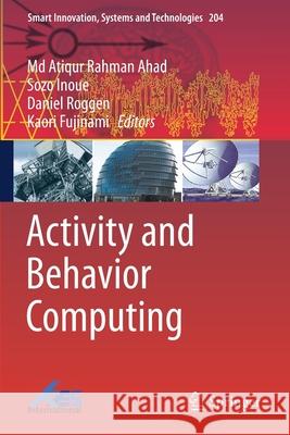 Activity and Behavior Computing  9789811589461 Springer Singapore