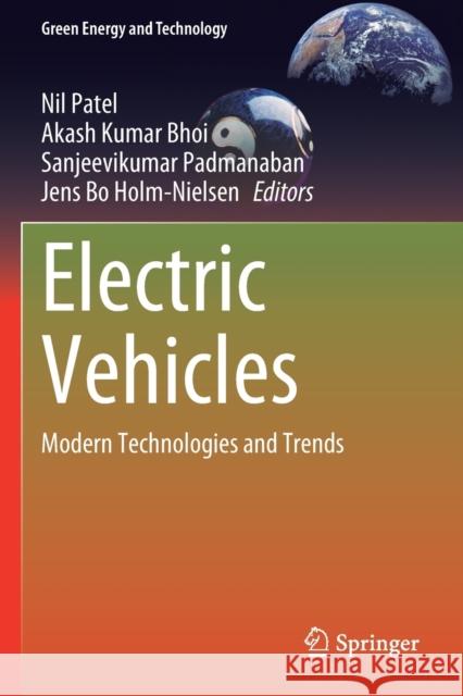 Electric Vehicles: Modern Technologies and Trends Patel, Nil 9789811592539