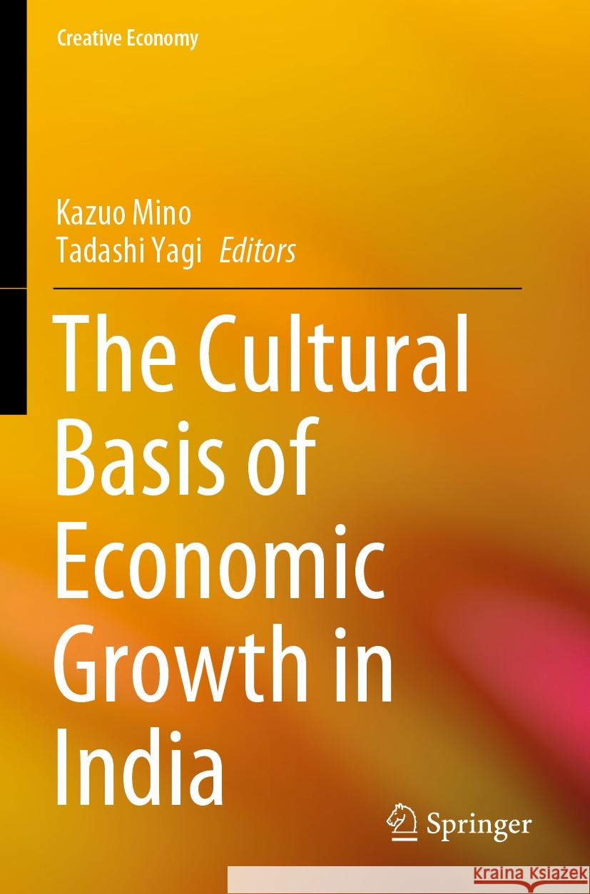 The Cultural Basis of Economic Growth in India  9789811593079 Springer Nature Singapore