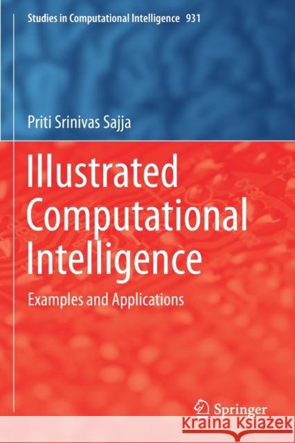 Illustrated Computational Intelligence: Examples and Applications Priti Srinivas Sajja 9789811595912 Springer