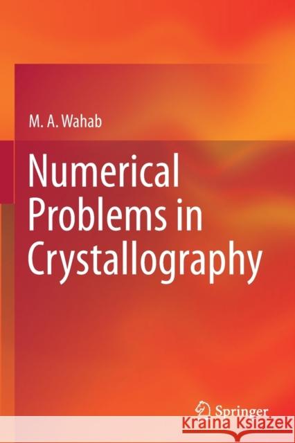 Numerical Problems in Crystallography M. A. Wahab 9789811597565 Springer Singapore